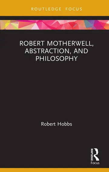 Cover of Robert Motherwell, Abstraction, and Philosophy