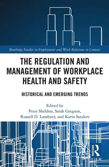 Cover of The Regulation and Management of Workplace Health and Safety