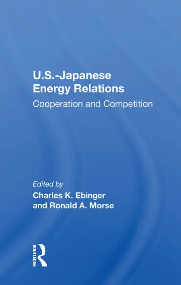 Cover of U.s.-japanese Energy Relations