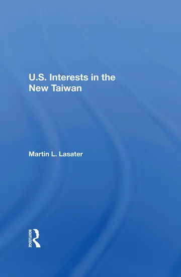 Cover of U.s. Interests in the New Taiwan
