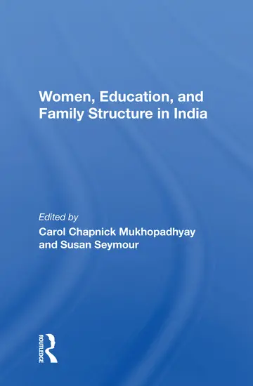 Cover of Women, Education, and Family Structure in India