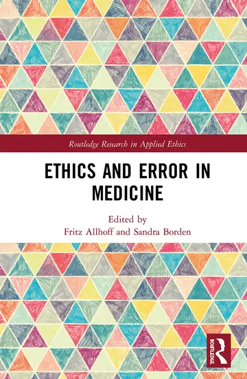 Cover of Ethics and Error in Medicine