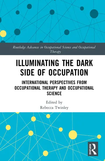 Cover of Illuminating the Dark Side of Occupation