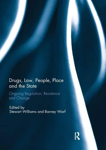 Cover of Drugs, Law, People, Place and the State