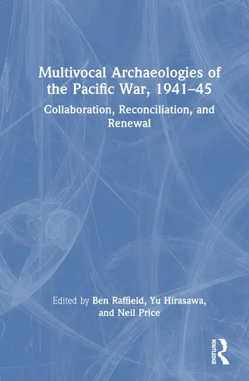 Cover of Multivocal Archaeologies of the Pacific War, 1941–45