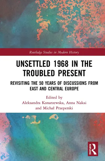 Cover of Unsettled 1968 in the Troubled Present