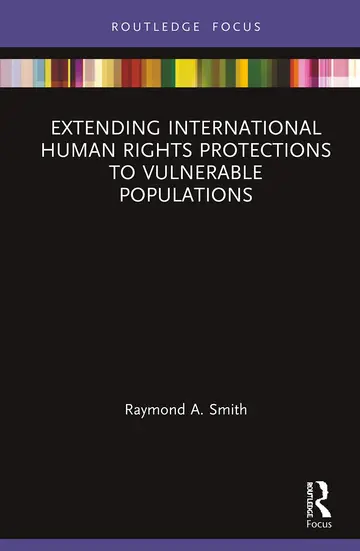 Cover of Extending International Human Rights Protections to Vulnerable Populations