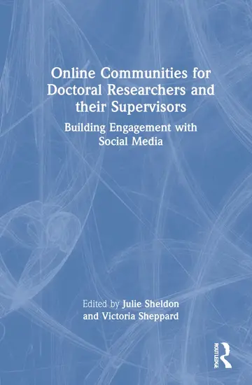 Cover of Online Communities for Doctoral Researchers and Their Supervisors