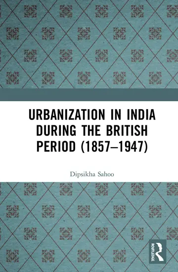 Cover of Urbanization in India During the British Period