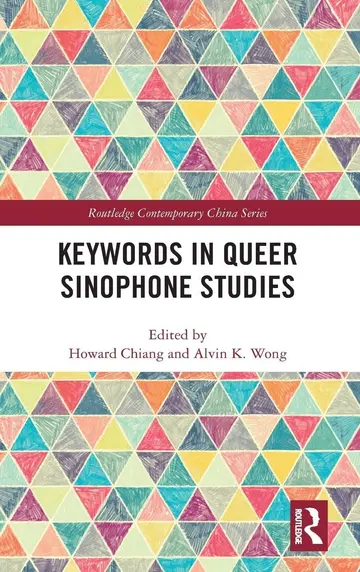 Cover of Keywords in Queer Sinophone Studies