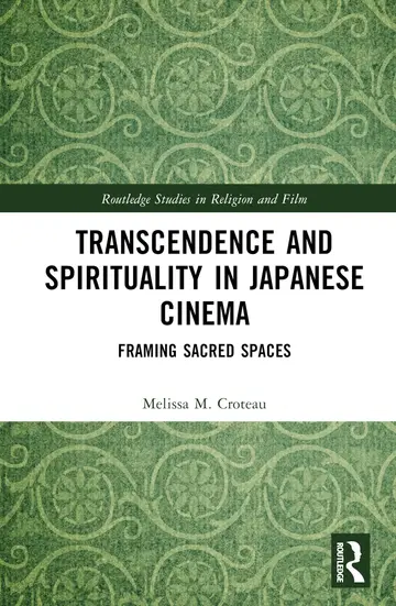 Cover of Transcendence and Spirituality in Japanese Cinema