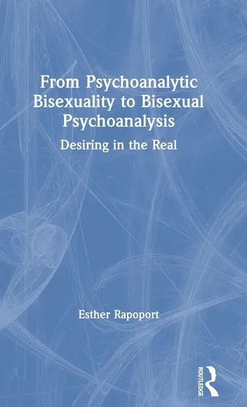 Cover of From Psychoanalytic Bisexuality to Bisexual Psychoanalysis