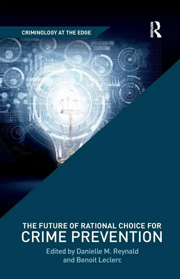 Cover of The Future of Rational Choice for Crime Prevention