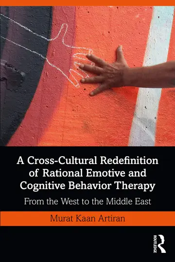 Cover of A Cross-Cultural Redefinition of Rational Emotive and Cognitive Behavior Therapy