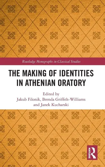 Cover of The Making of Identities in Athenian Oratory