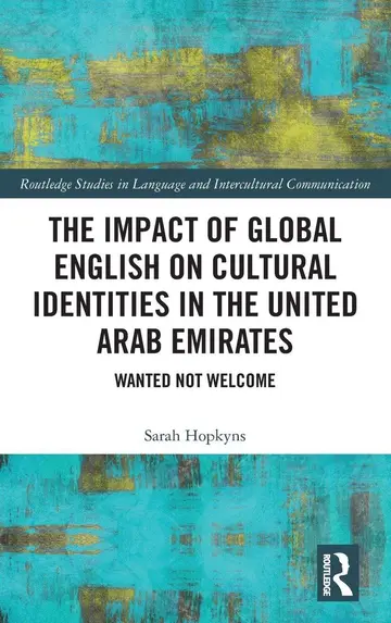 Cover of The Impact of Global English on Cultural Identities in the United Arab Emirates
