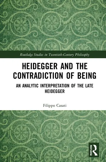 Cover of Heidegger and the Contradiction of Being