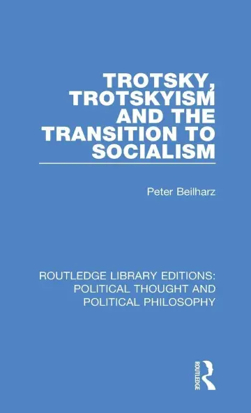 Cover of Trotsky, Trotskyism and the Transition to Socialism