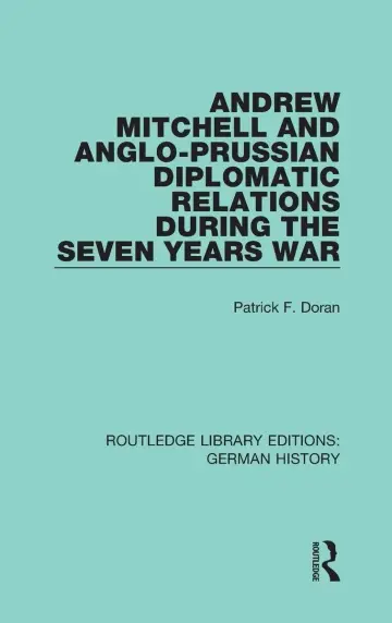 Cover of Andrew Mitchell and Anglo-prussian Diplomatic Relations During the Seven Years War