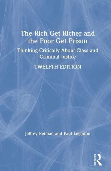 Cover of The Rich Get Richer and the Poor Get Prison