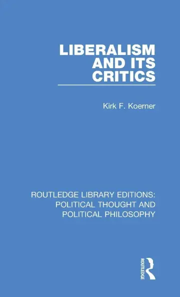 Cover of Liberalism and its Critics