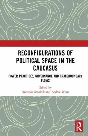 Cover of Reconfigurations of Political Space in the Caucasus