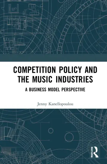 Cover of Competition Policy and the Music Industries