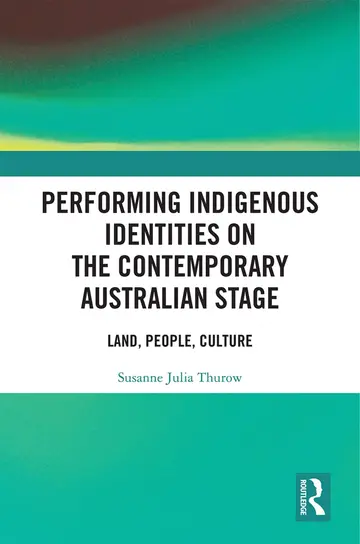 Cover of Performing Indigenous Identities on the Contemporary Australian Stage
