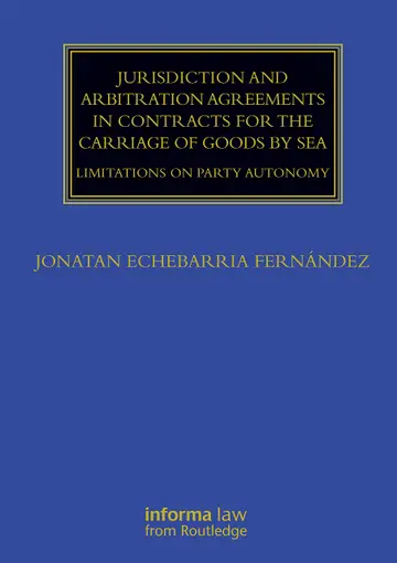 Cover of Jurisdiction and Arbitration Agreements in Contracts for the Carriage of Goods by Sea
