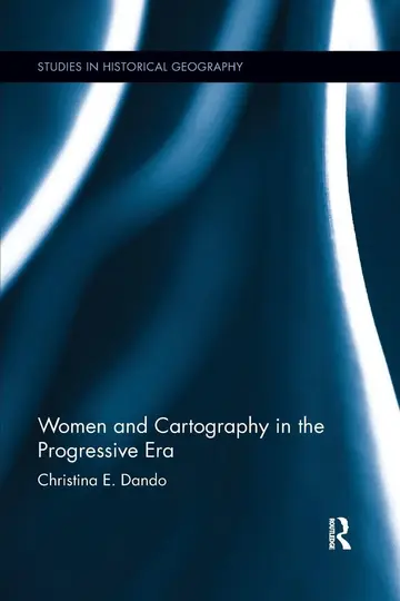 Cover of Women and Cartography in the Progressive Era