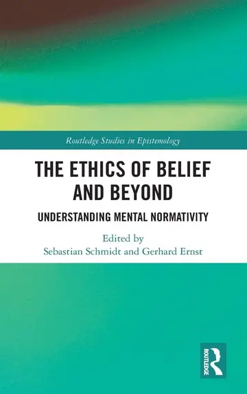Cover of The Ethics of Belief and Beyond