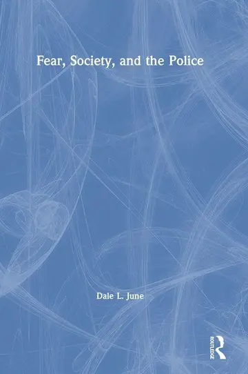 Cover of Fear, Society, and the Police