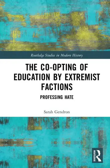 Cover of The Co-opting of Education by Extremist Factions