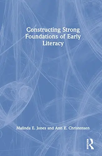 Cover of Constructing Strong Foundations of Early Literacy