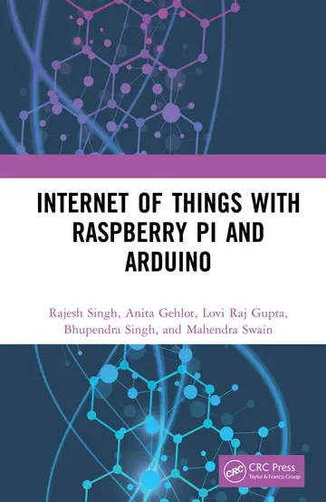 Cover of Internet of Things with Raspberry Pi and Arduino, 1St Edition