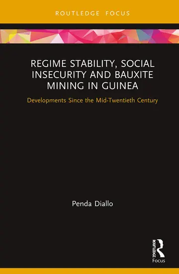 Cover of Regime Stability, Social Insecurity and Bauxite Mining in Guinea