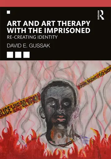 Cover of Art and Art Therapy with the Imprisoned Re Creating Identity