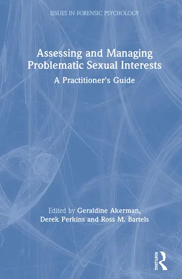 Cover of Assessing and Managing Problematic Sexual Interests