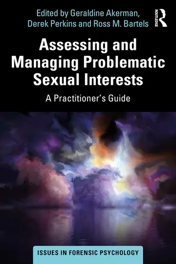 Cover of Assessing and Managing Problematic Sexual Interests