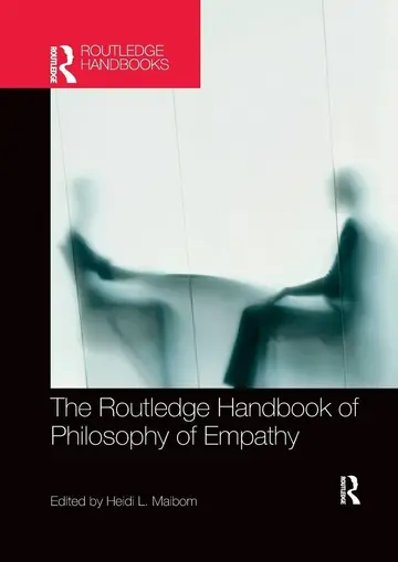 Cover of The Routledge Handbook of Philosophy of Empathy