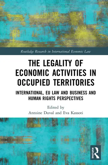 Cover of The Legality of Economic Activities in Occupied Territories