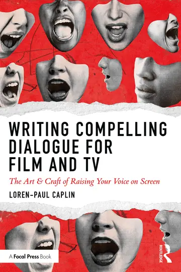 Cover of Writing Compelling Dialogue for Film and TV