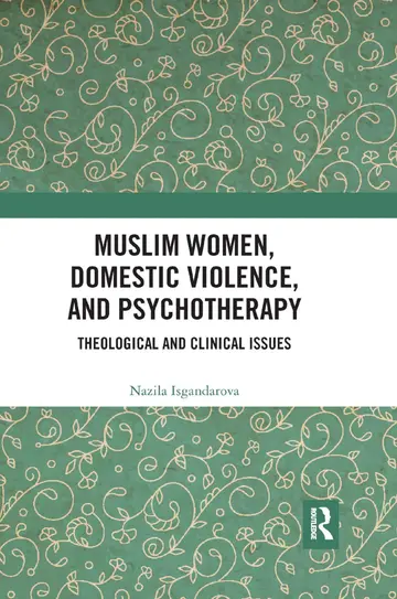 Cover of Muslim Women, Domestic Violence, and Psychotherapy