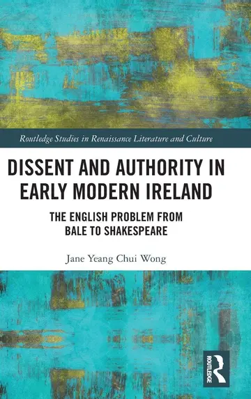 Cover of Dissent and Authority in Early Modern Ireland