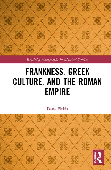 Cover of Frankness, Greek Culture, and the Roman Empire