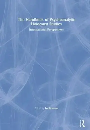 Cover of The Handbook of Psychoanalytic Holocaust Studies