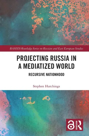 Cover of Projecting Russia in a Mediatized World