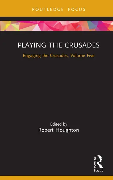 Cover of Playing the Crusades