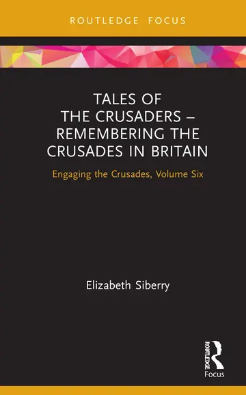Cover of Tales of the Crusaders - Remembering the Crusades in Britain
