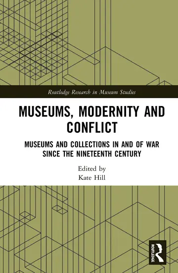 Cover of Museums, Modernity and Conflict